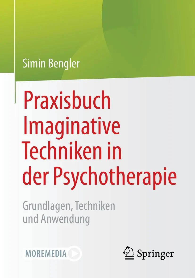 Cover: 9783662640999 | Praxisbuch Imaginative Techniken in der Psychotherapie | Simin Bengler