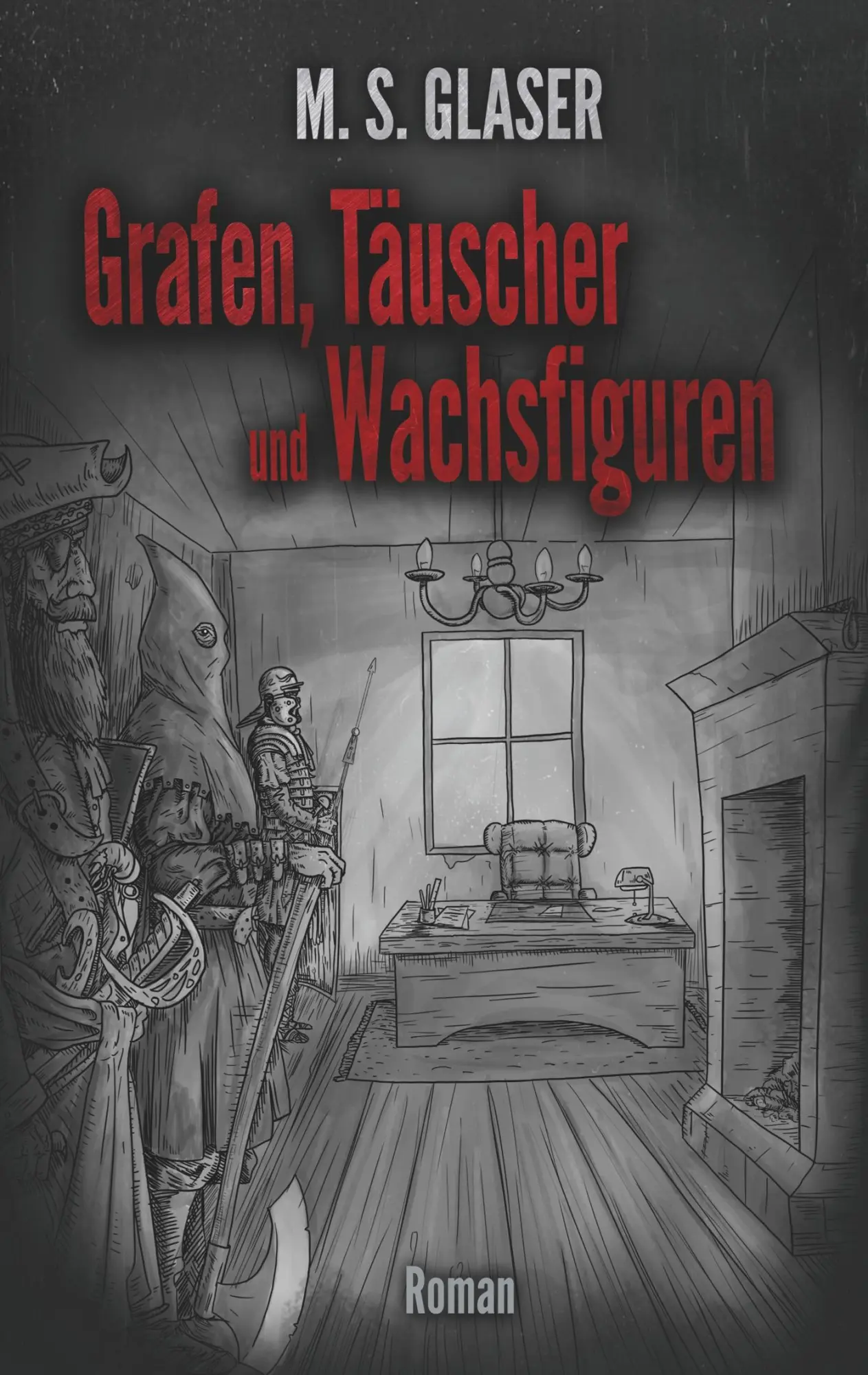 Cover: 9783750440999 | Grafen, Täuscher und Wachsfiguren | M. S. Glaser | Taschenbuch | 2020
