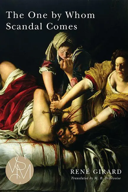 Cover: 9781611861099 | The One by Whom Scandal Comes | René Girard | Taschenbuch | Englisch