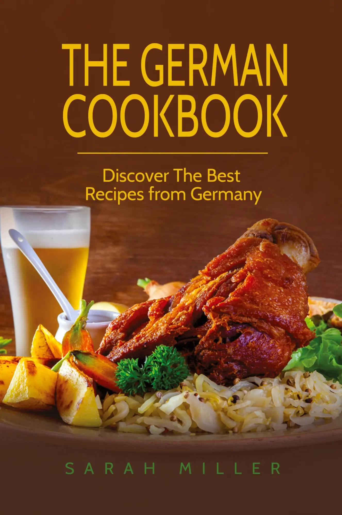 Cover: 9781801491099 | The German Cookbook | Discover The Best Recipes from Germany | Miller