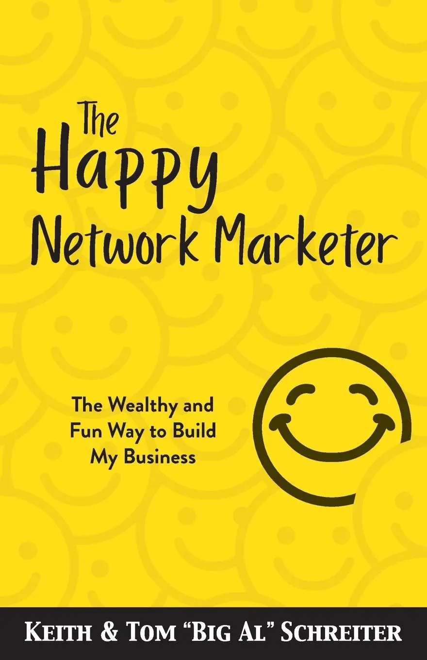 Cover: 9781956171099 | The Happy Network Marketer | Keith Schreiter (u. a.) | Taschenbuch