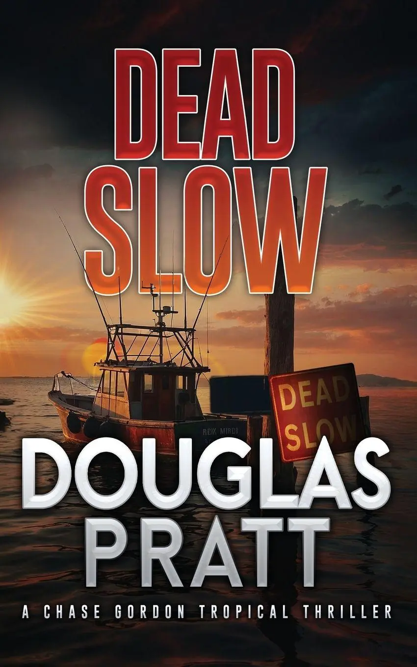 Cover: 9781960651099 | Dead Slow | Douglas Pratt | Taschenbuch | Englisch | 2025