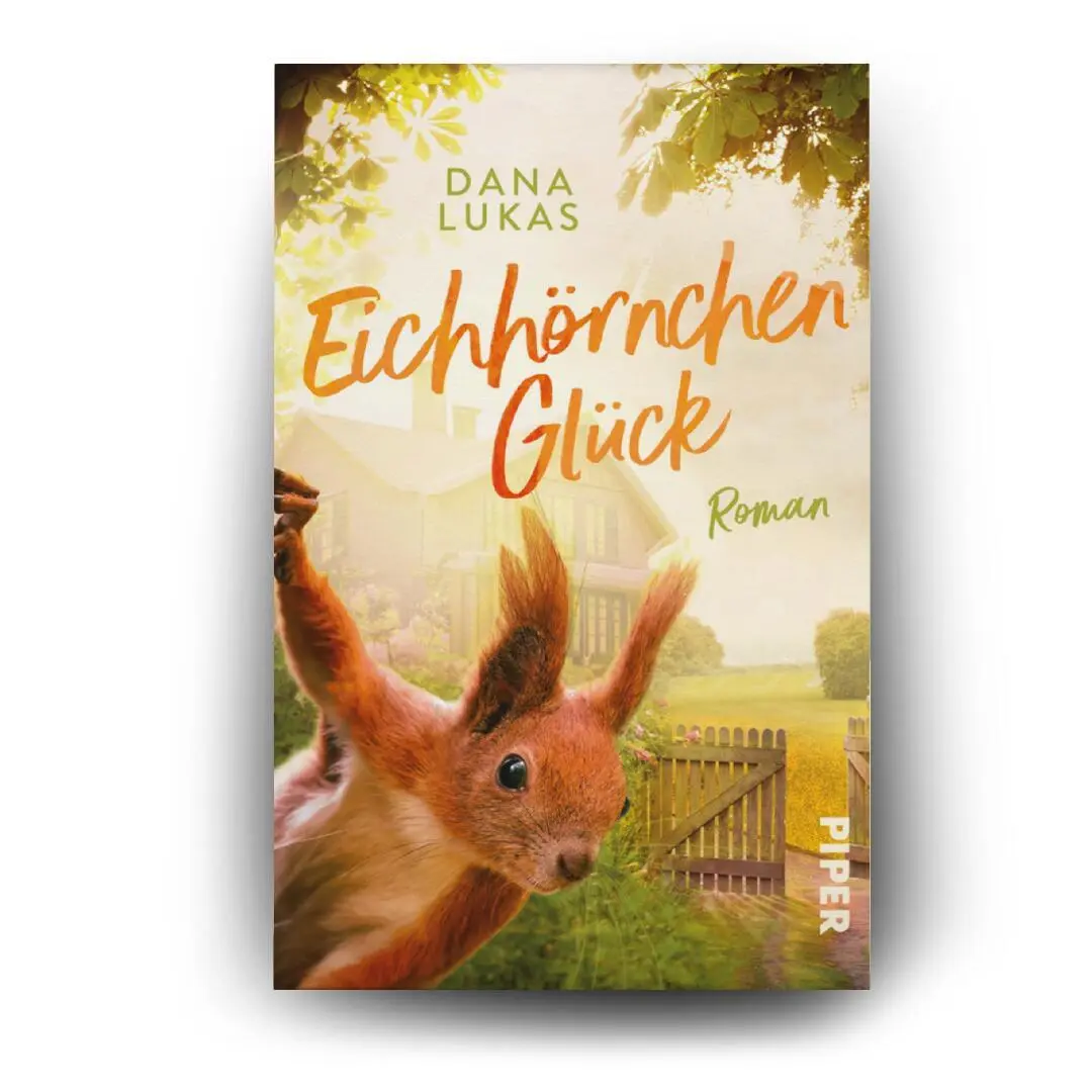 Bild: 9783492321099 | Eichhörnchenglück | Dana Lukas | Taschenbuch | 368 S. | Deutsch | 2025