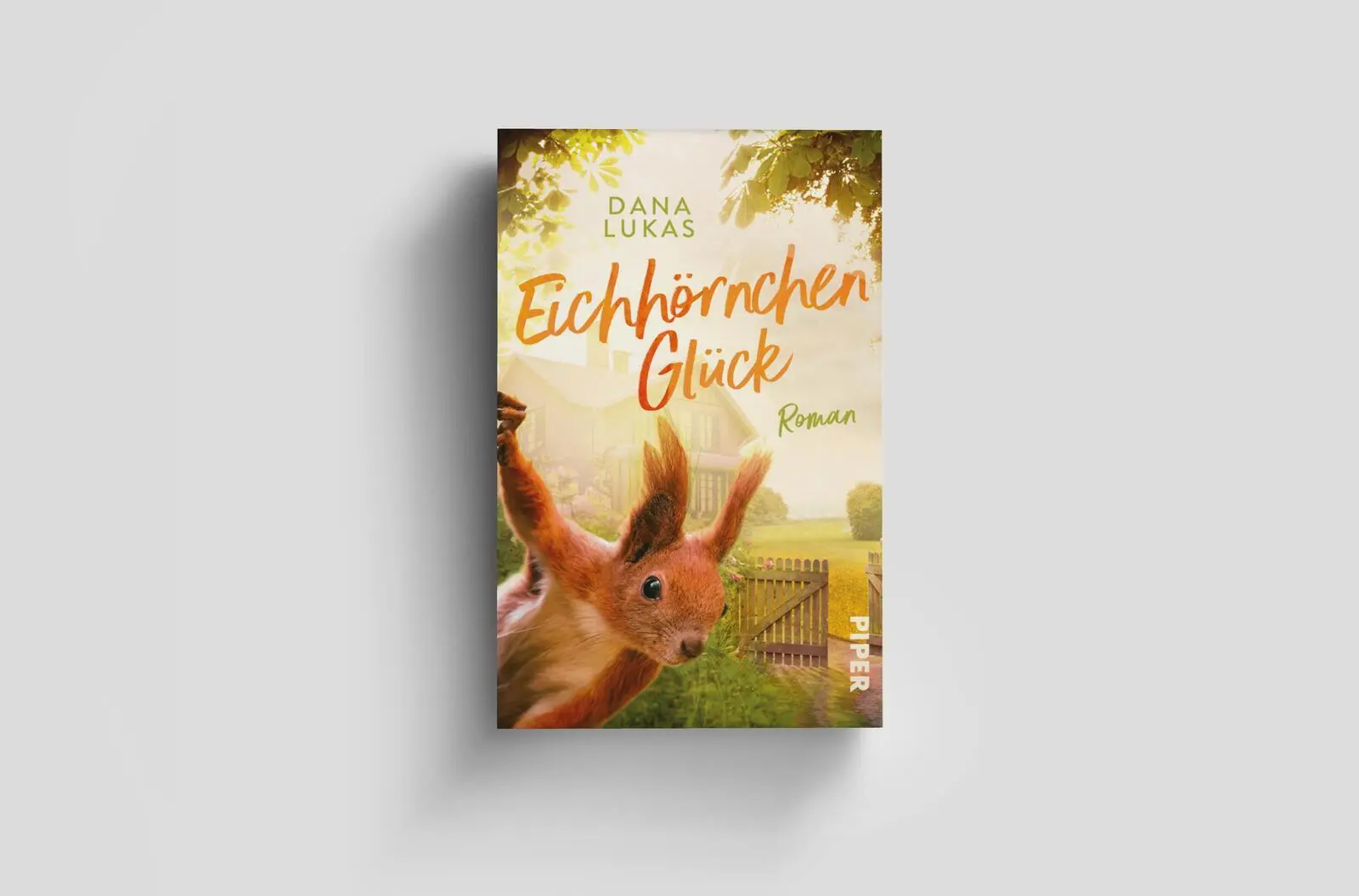 Bild: 9783492321099 | Eichhörnchenglück | Dana Lukas | Taschenbuch | 368 S. | Deutsch | 2025