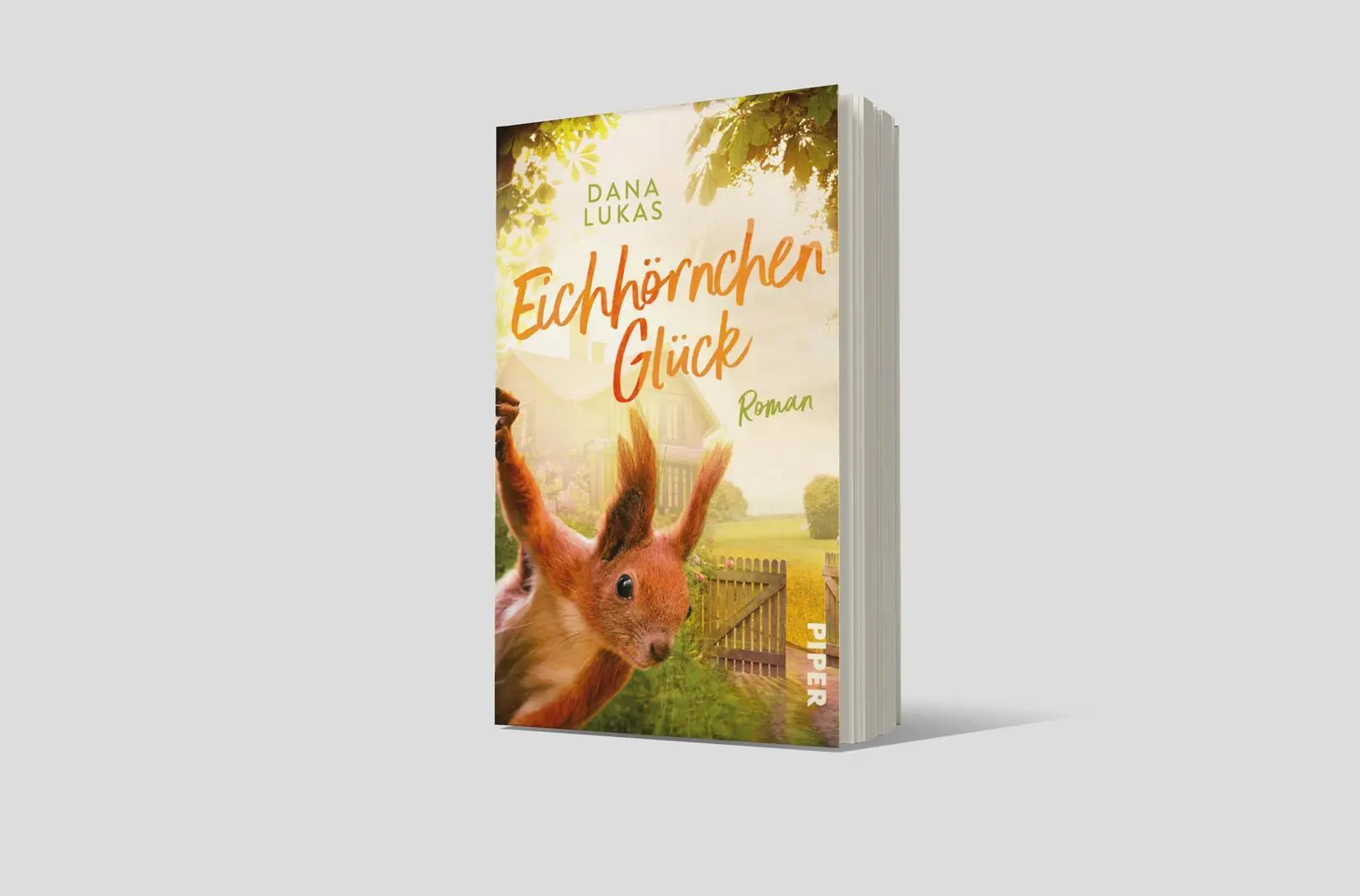 Bild: 9783492321099 | Eichhörnchenglück | Dana Lukas | Taschenbuch | 368 S. | Deutsch | 2025