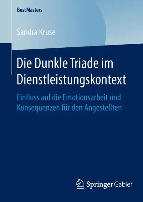 Cover: 9783658121099 | Die Dunkle Triade im Dienstleistungskontext | Sandra Kruse | Buch | xi