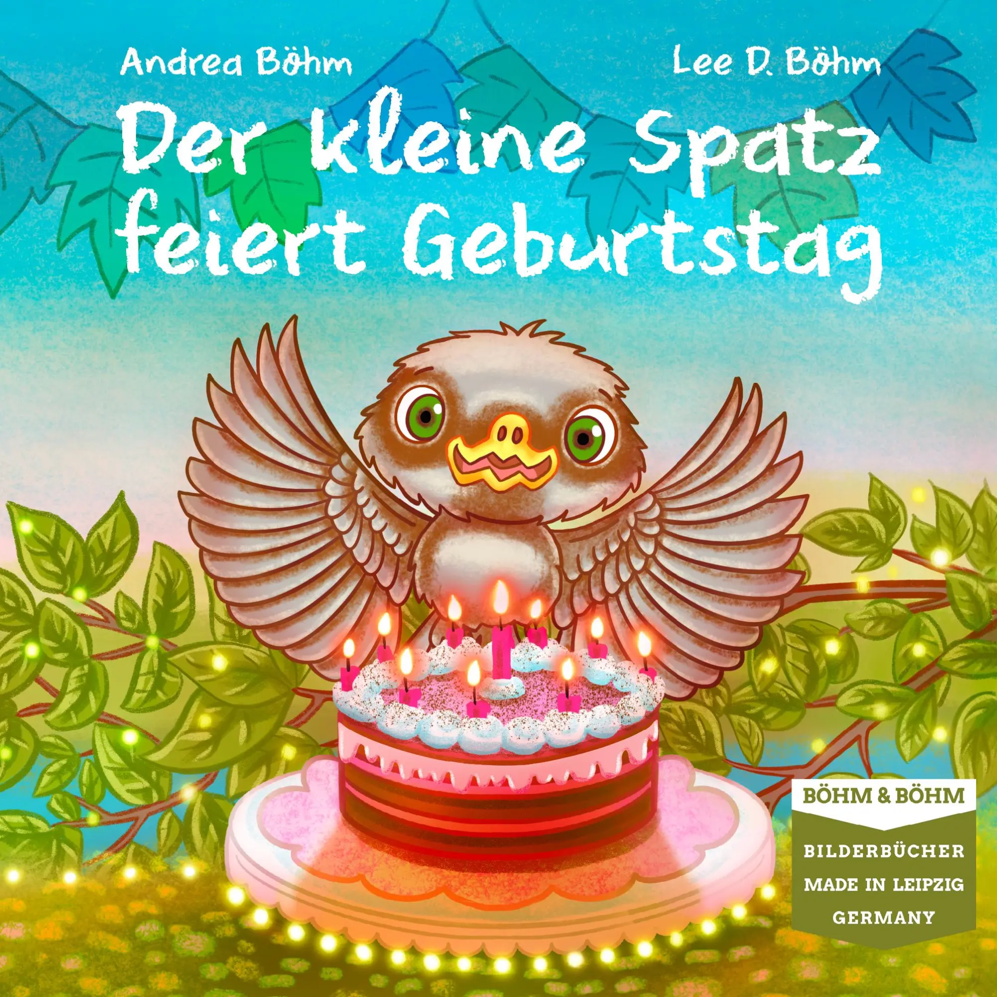 Cover: 9783947511099 | Der kleine Spatz feiert Geburtstag | Andrea Böhm | Buch | Deutsch