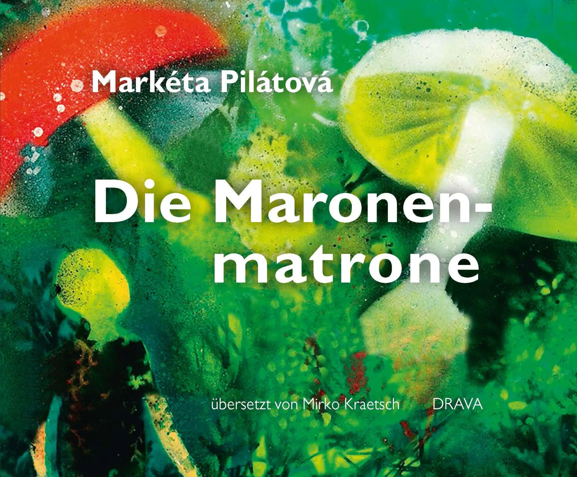 Pilátová, Markéta: Die Matronenmatrone