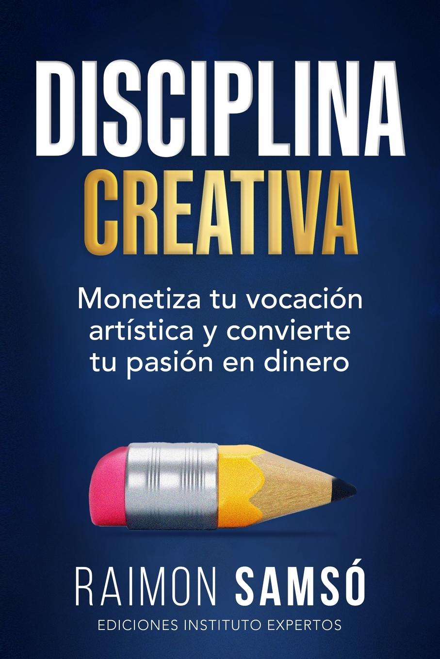 Cover: 9788409681099 | Disciplina Creativa | Raimon Samso | Taschenbuch | Spanisch | 2025