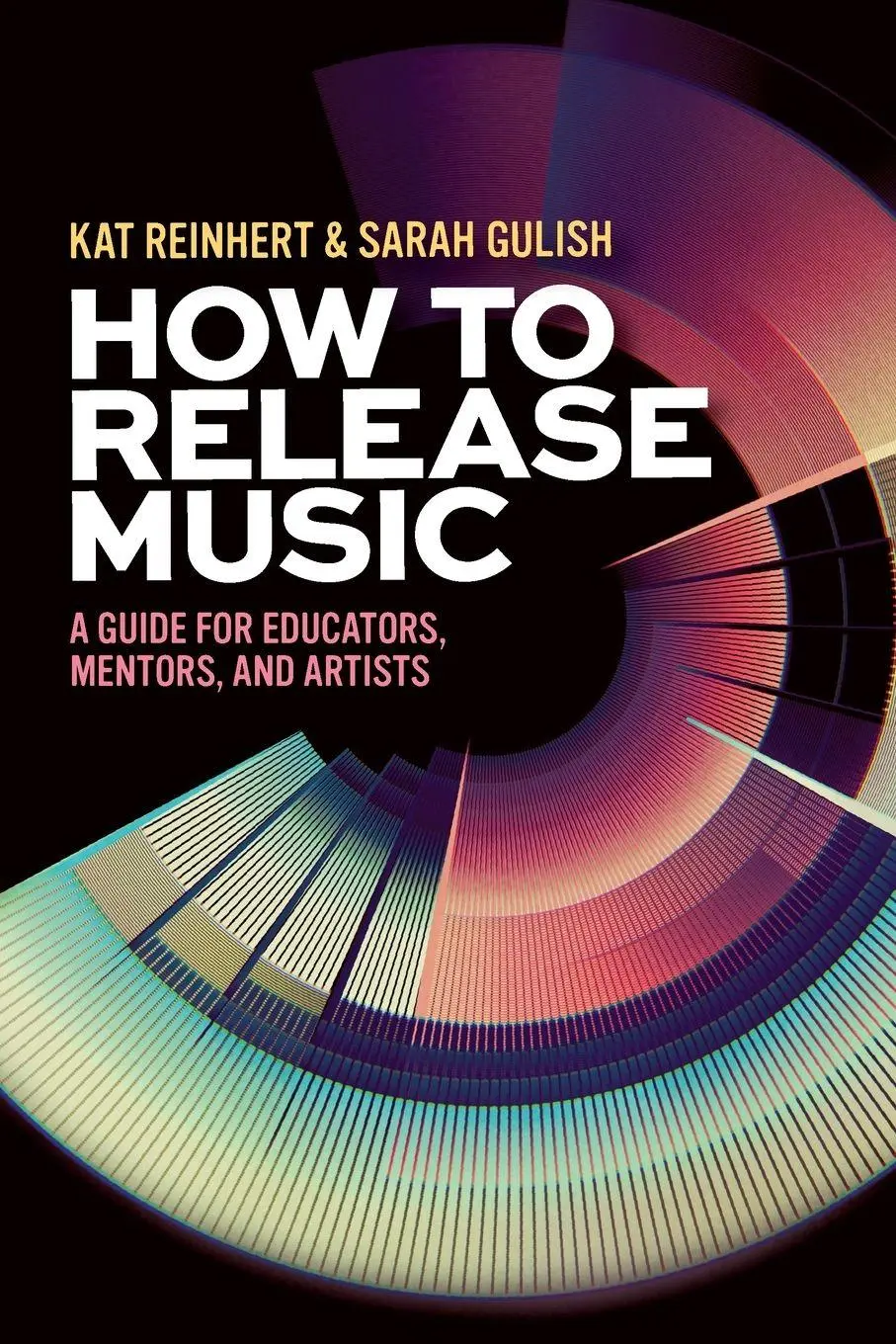Cover: 9780197761199 | How to Release Music | Kat Reinhert (u. a.) | Taschenbuch | Englisch