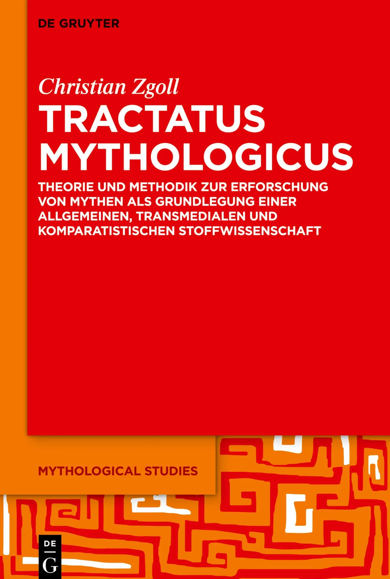 Cover: 9783110541199 | Tractatus mythologicus | Christian Zgoll | Buch | XXIV | Deutsch