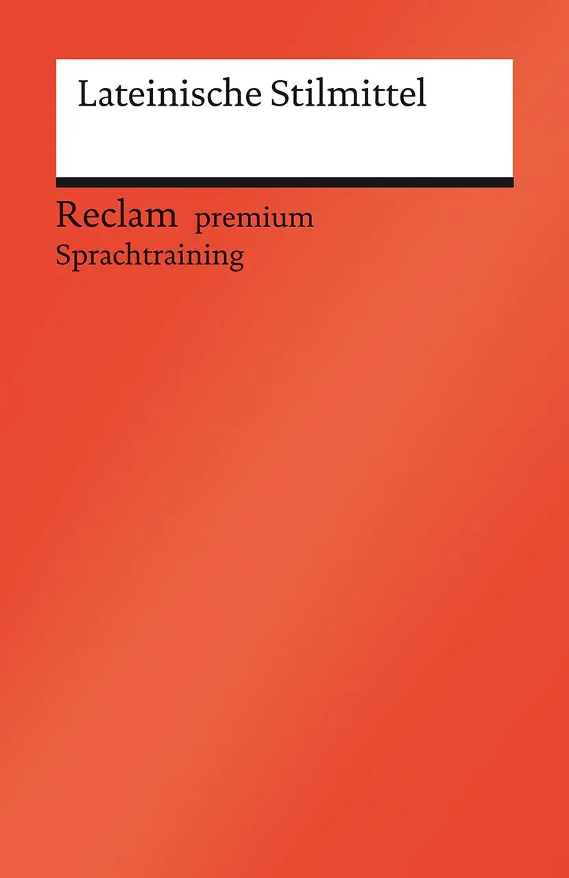 Cover: 9783150141199 | Lateinische Stilmittel | Michael Bradtke | Taschenbuch | 136 S. | 2021