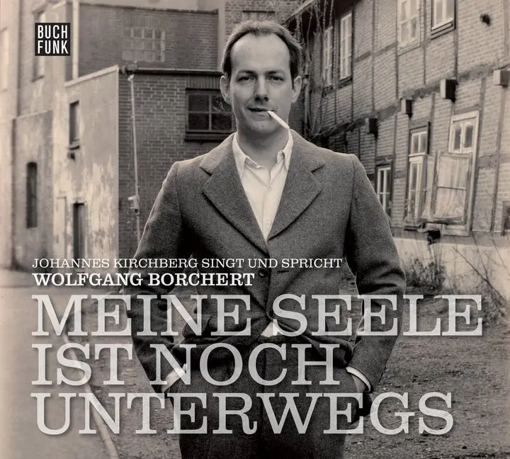 Cover: 9783868471199 | Meine Seele ist noch unterwegs, 1 Audio-CD | Wolfgang Borchert | CD