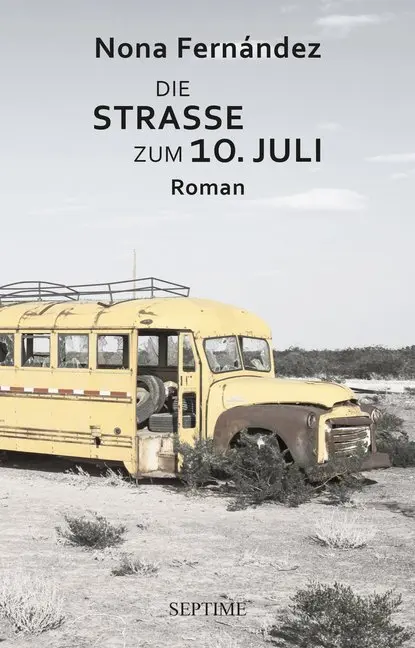 Cover: 9783902711199 | Die Straße zum 10. Juli | Roman | Nona Fernández | Buch | 333 S.