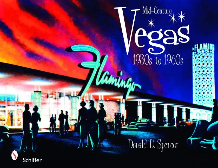 Cover: 9780764331299 | Mid-Century Vegas 1930s to 1960s | Donald D. Spencer | Buch | Englisch