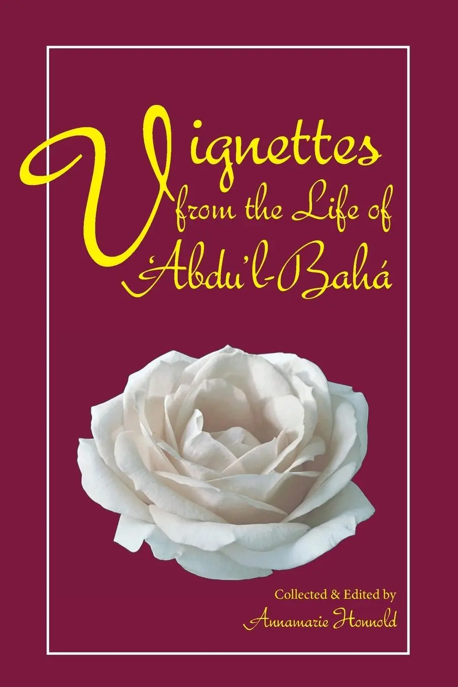 Cover: 9780853981299 | Vignettes from the Life of Abdu'l-Baha | Annamarie Honnold | Buch