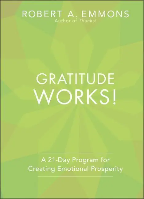 Cover: 9781118131299 | Gratitude Works! | A 21-Day Program for Creating Emotional Prosperity