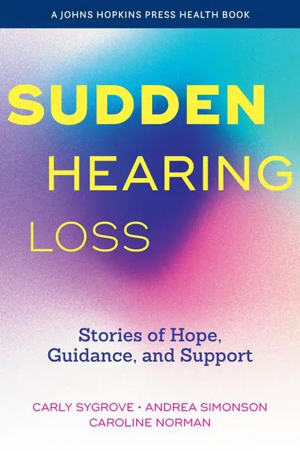 Cover: 9781421451299 | Sudden Hearing Loss | Stories of Hope, Guidance, and Support | Buch