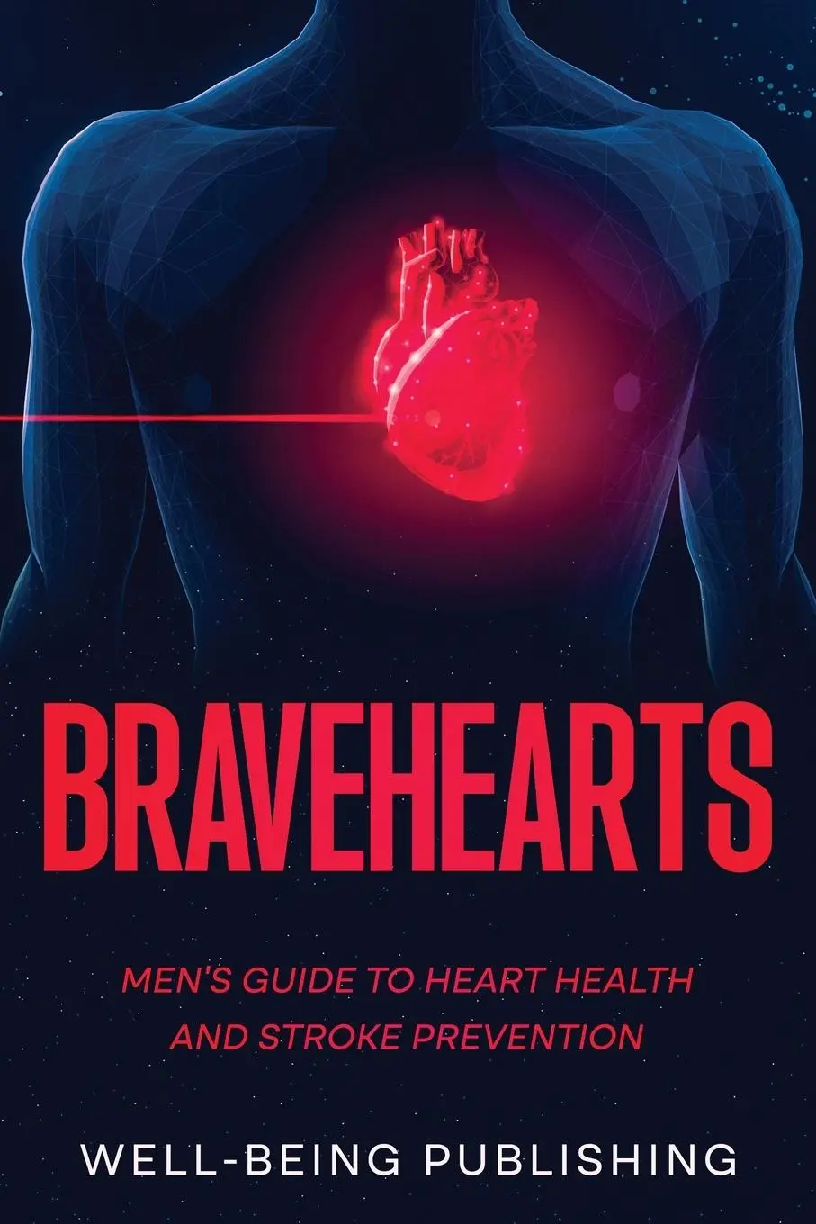 Cover: 9781456651299 | Bravehearts | Men's Guide to Heart Health and Stroke Prevention | Buch