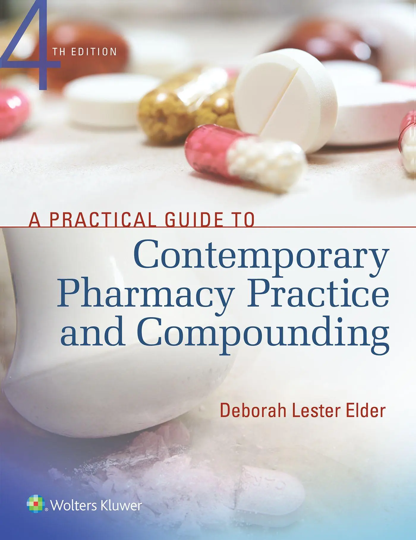 Cover: 9781496321299 | A Practical Guide to Contemporary Pharmacy Practice and Compounding