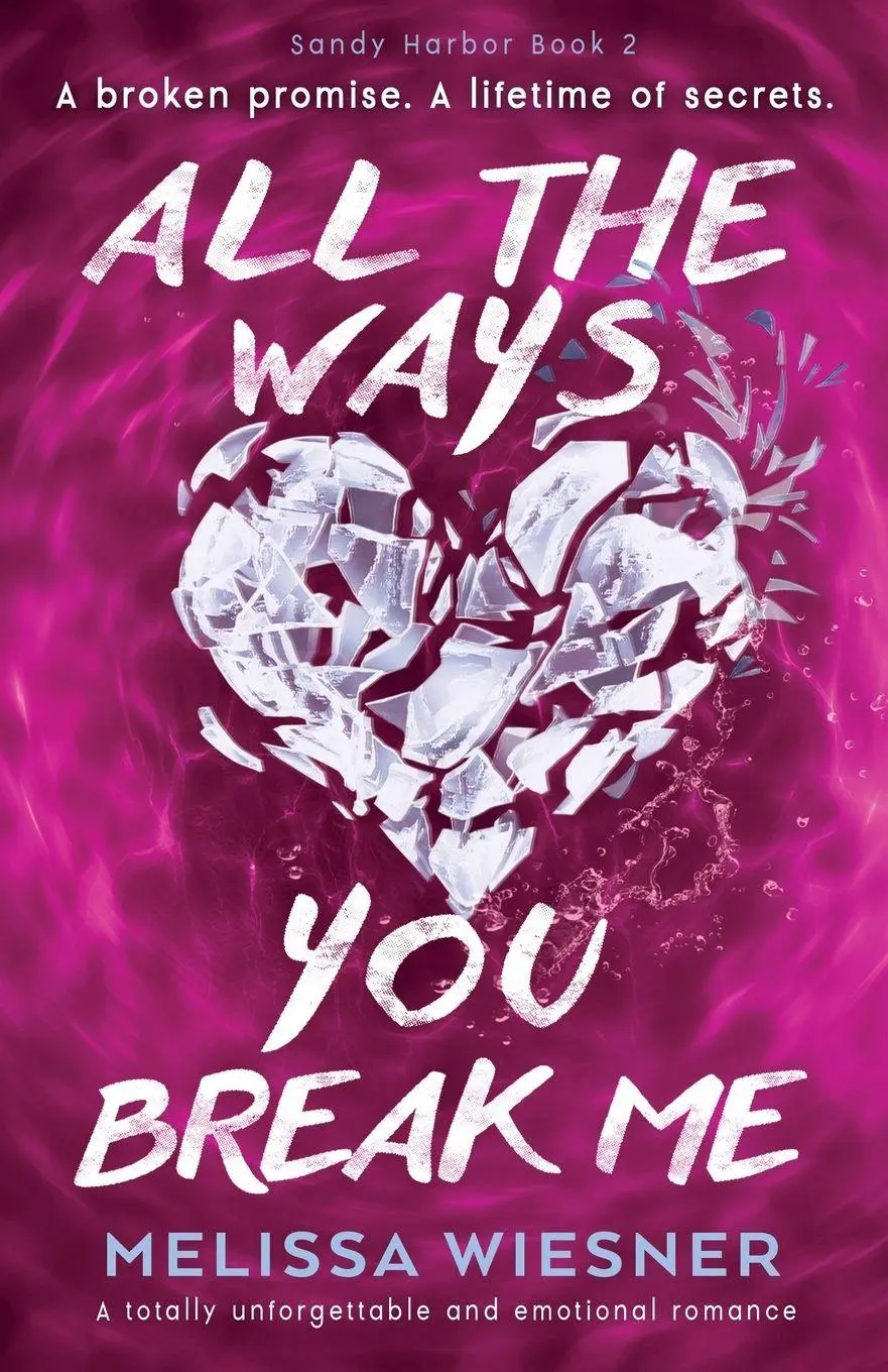 Cover: 9781805501299 | All the Ways You Break Me | Melissa Wiesner | Taschenbuch | Englisch