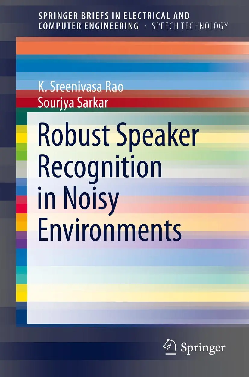 Cover: 9783319071299 | Robust Speaker Recognition in Noisy Environments | Sarkar (u. a.)