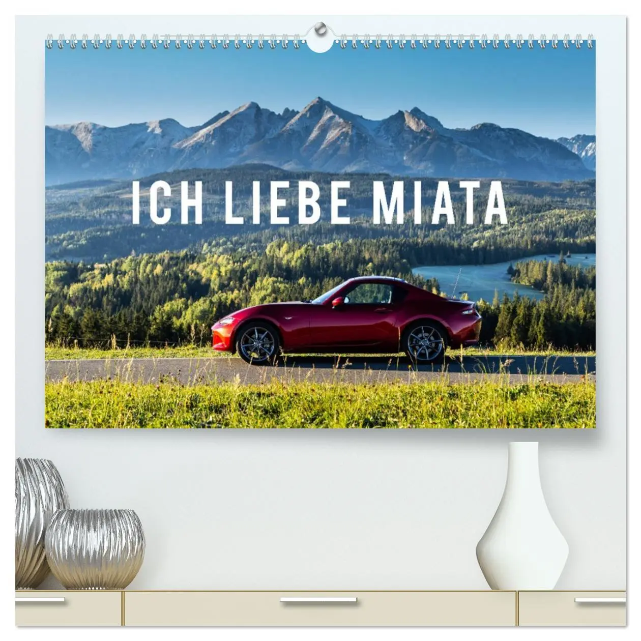 Cover: 9783457681299 | Ich liebe Miata (hochwertiger Premium Wandkalender 2026 DIN A2...