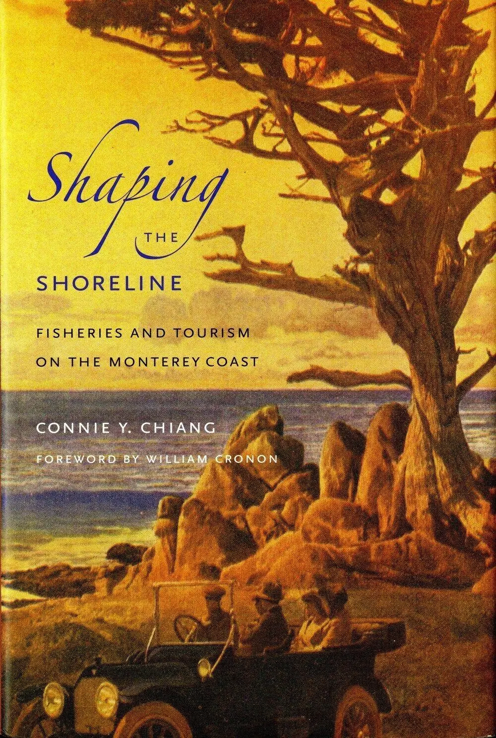 Cover: 9780295991399 | Shaping the Shoreline | Fisheries and Tourism on the Monterey Coast