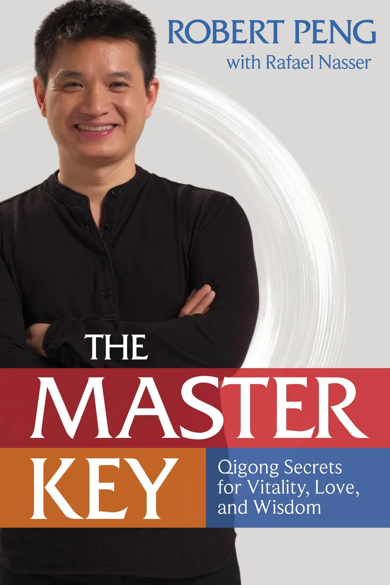 Cover: 9781622031399 | The Master Key | Qigong Secrets for Vitality, Love, and Wisdom | Buch