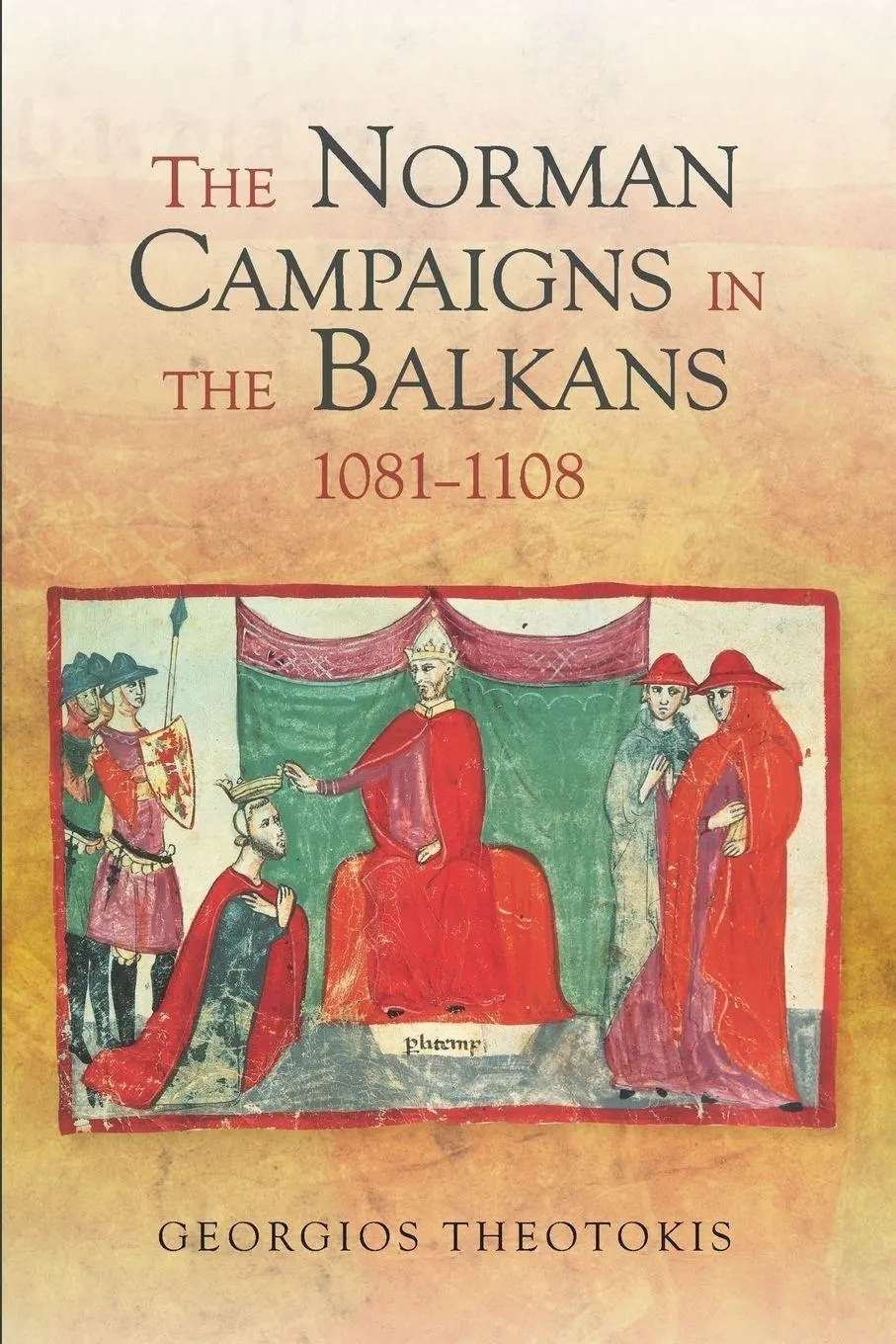 Cover: 9781783271399 | Norman Campaigns in the Balkans, 1081-1108 | Georgios Theotokis | Buch