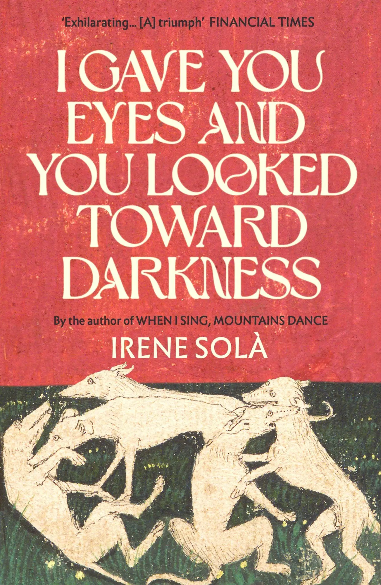 Cover: 9781803511399 | I Gave You Eyes and You Looked Toward Darkness | Irene Solà | Buch