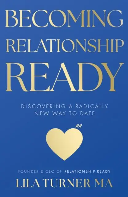 Cover: 9781836281399 | Becoming Relationship Ready | Discovering a radically new way to date