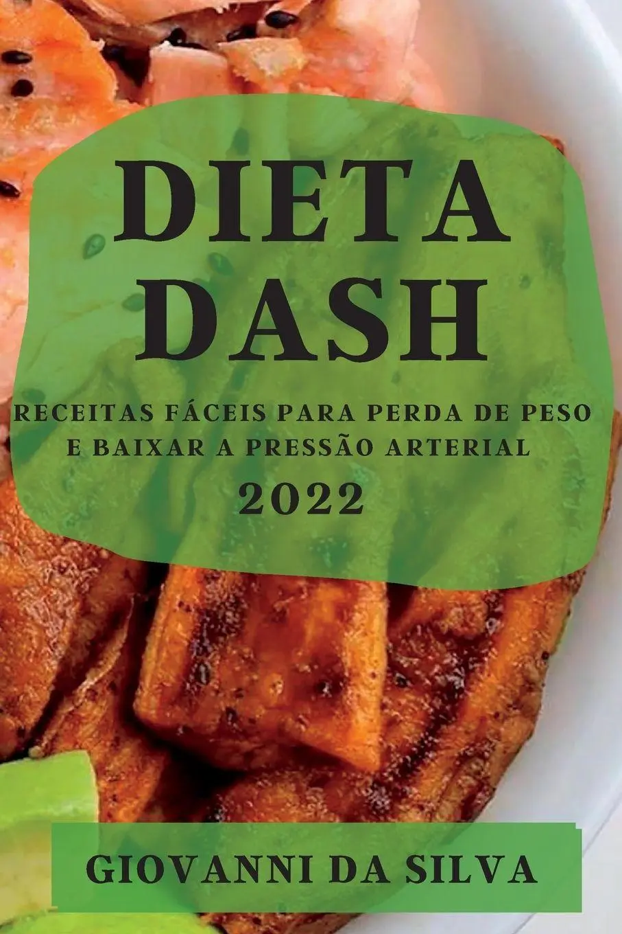 Cover: 9781837891399 | DIETA DASH 2022 | Giovanni Da Silva | Taschenbuch | Portugiesisch