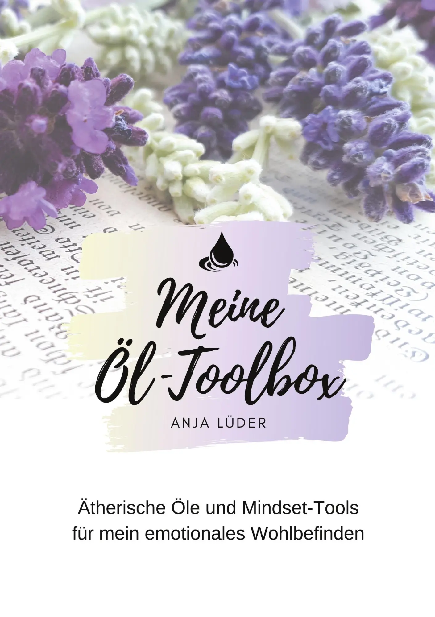 Cover: 9783347161399 | Meine Öl-Toolbox | Anja Lüder | Taschenbuch | Paperback | 140 S.