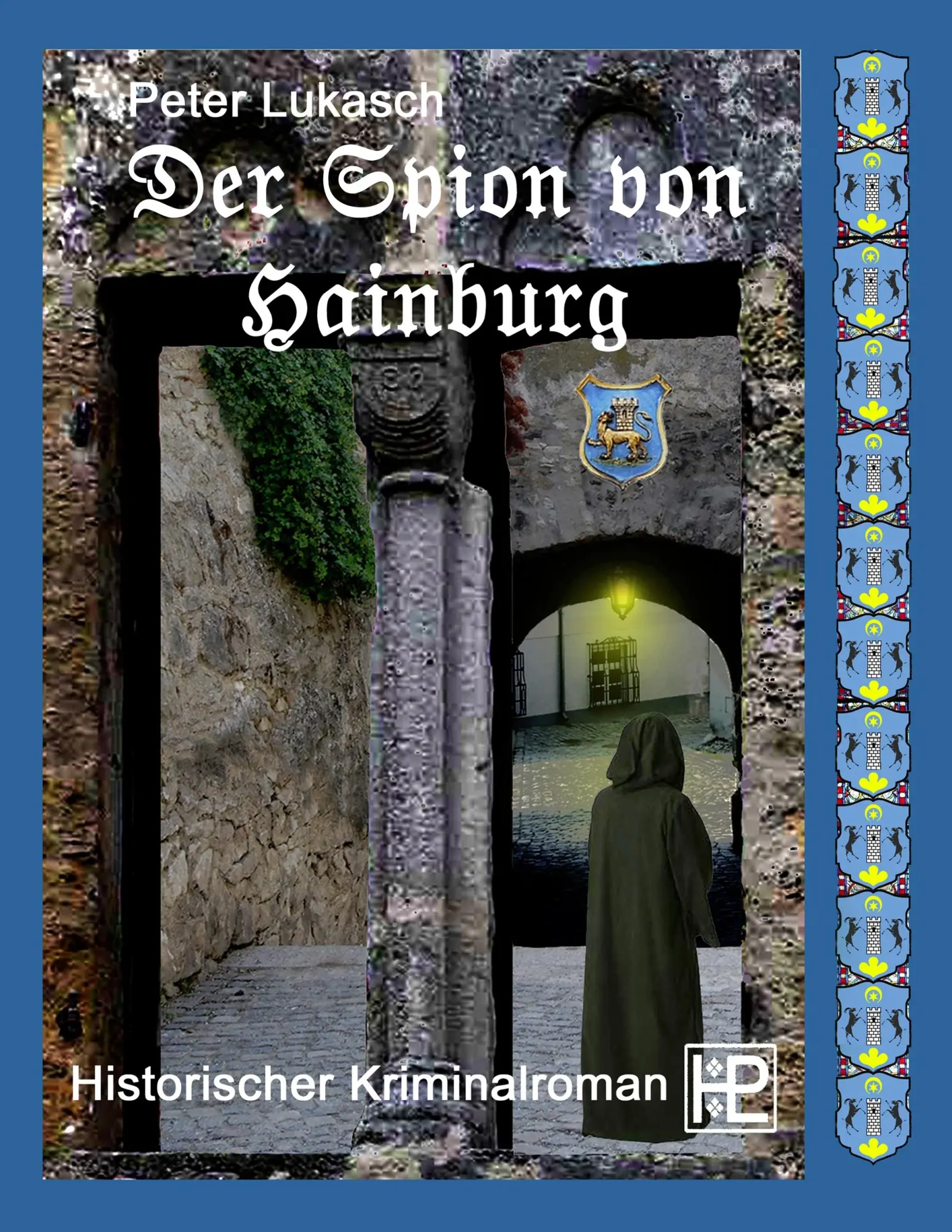 Cover: 9783746061399 | Der Spion von Hainburg | Peter Lukasch | Taschenbuch | 364 S. | 2017