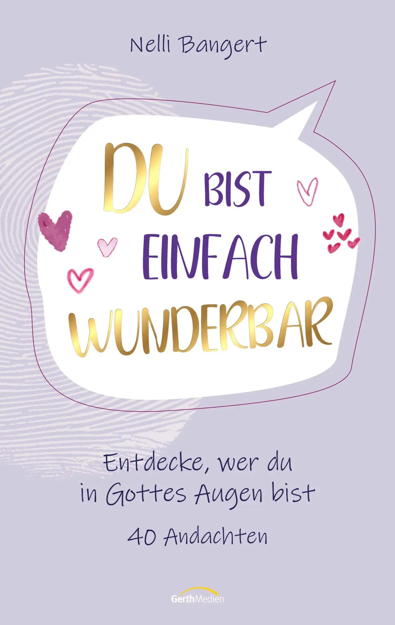 Cover: 9783986951399 | Du bist einfach WUNDERbar | Nelli Bangert | Taschenbuch | 240 S.