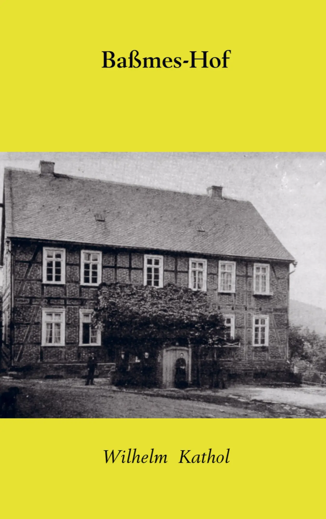 Cover: 9789462541399 | Baßmes-Hof | Wilhelm Kathol | Taschenbuch | Paperback | 288 S. | 2023