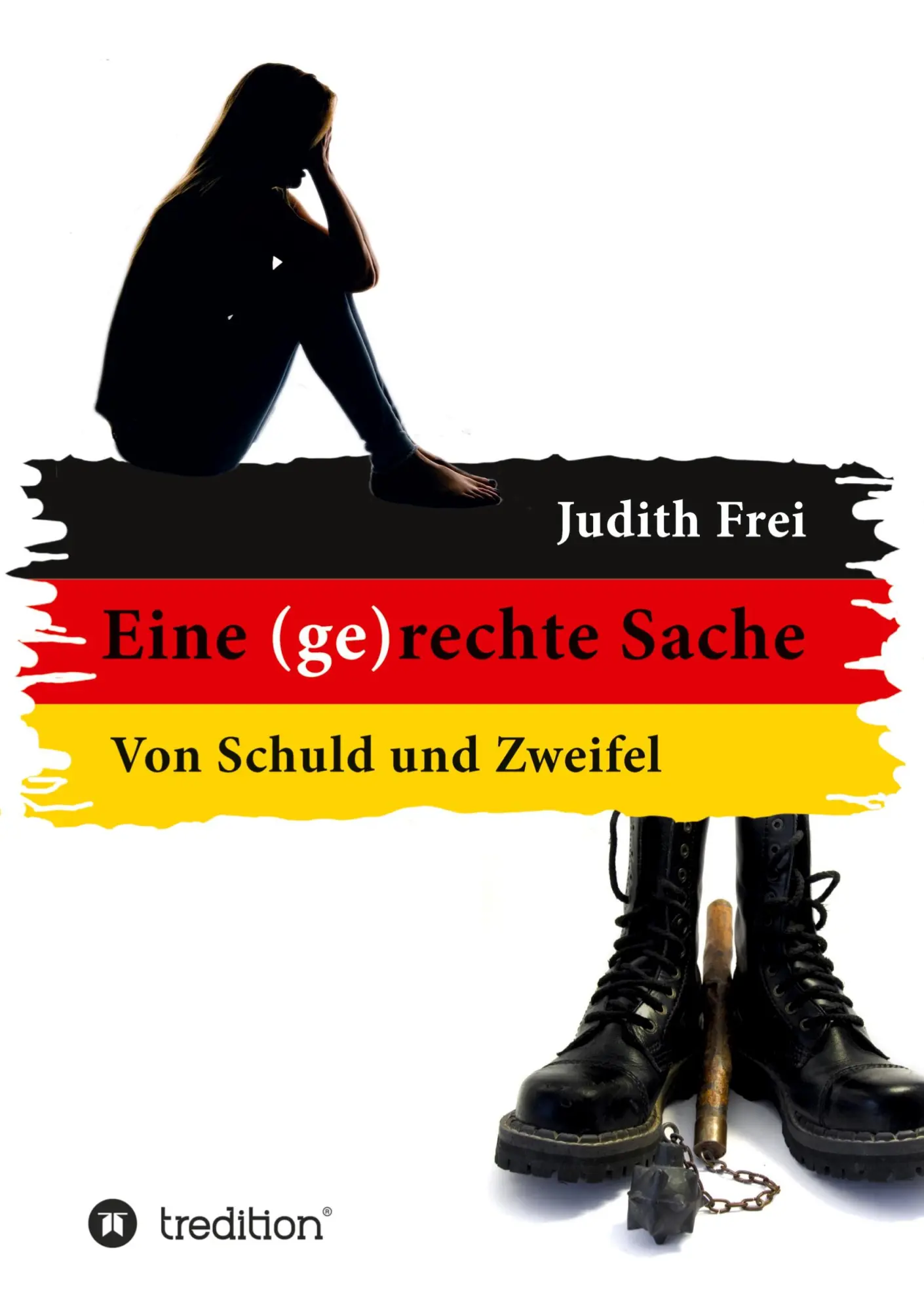 Cover: 9783347081499 | Eine (ge)rechte Sache | Von Schuld und Zweifel | Judith Frei | Buch