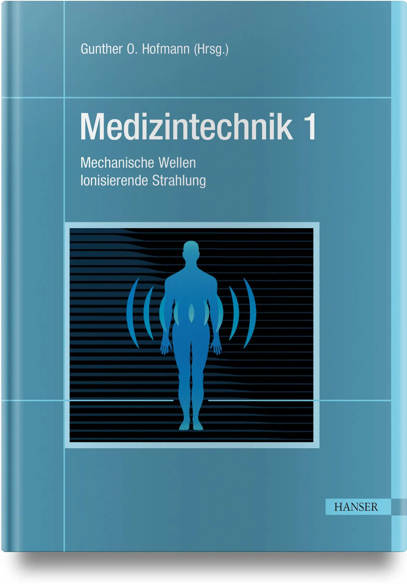 Cover: 9783446461499 | Medizintechnik 1 | Gunther O. Hofmann | Buch | 424 S. | Deutsch | 2025