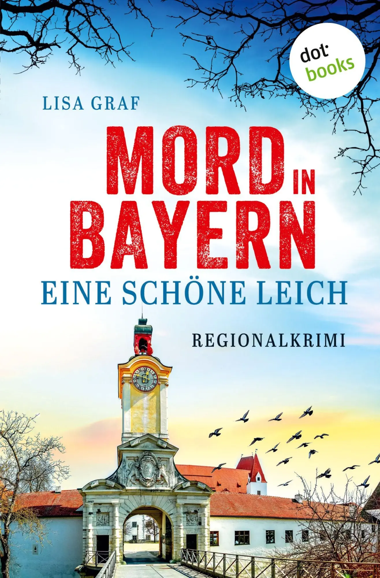 Cover: 9783690761499 | Eine schöne Leich | Lisa Graf | Taschenbuch | Mord in Bayern | 272 S.