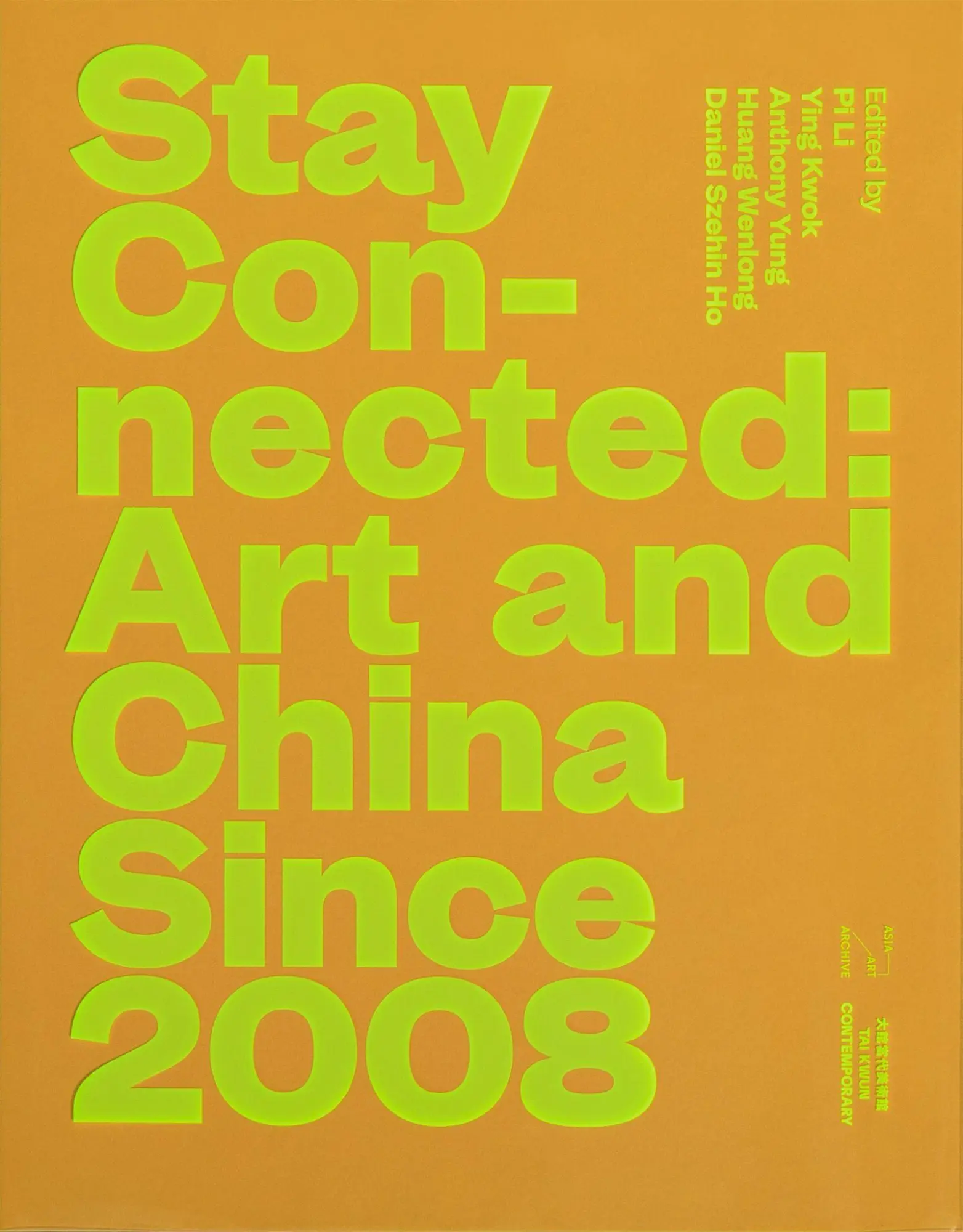Stay Connected : Art and China Since 2008