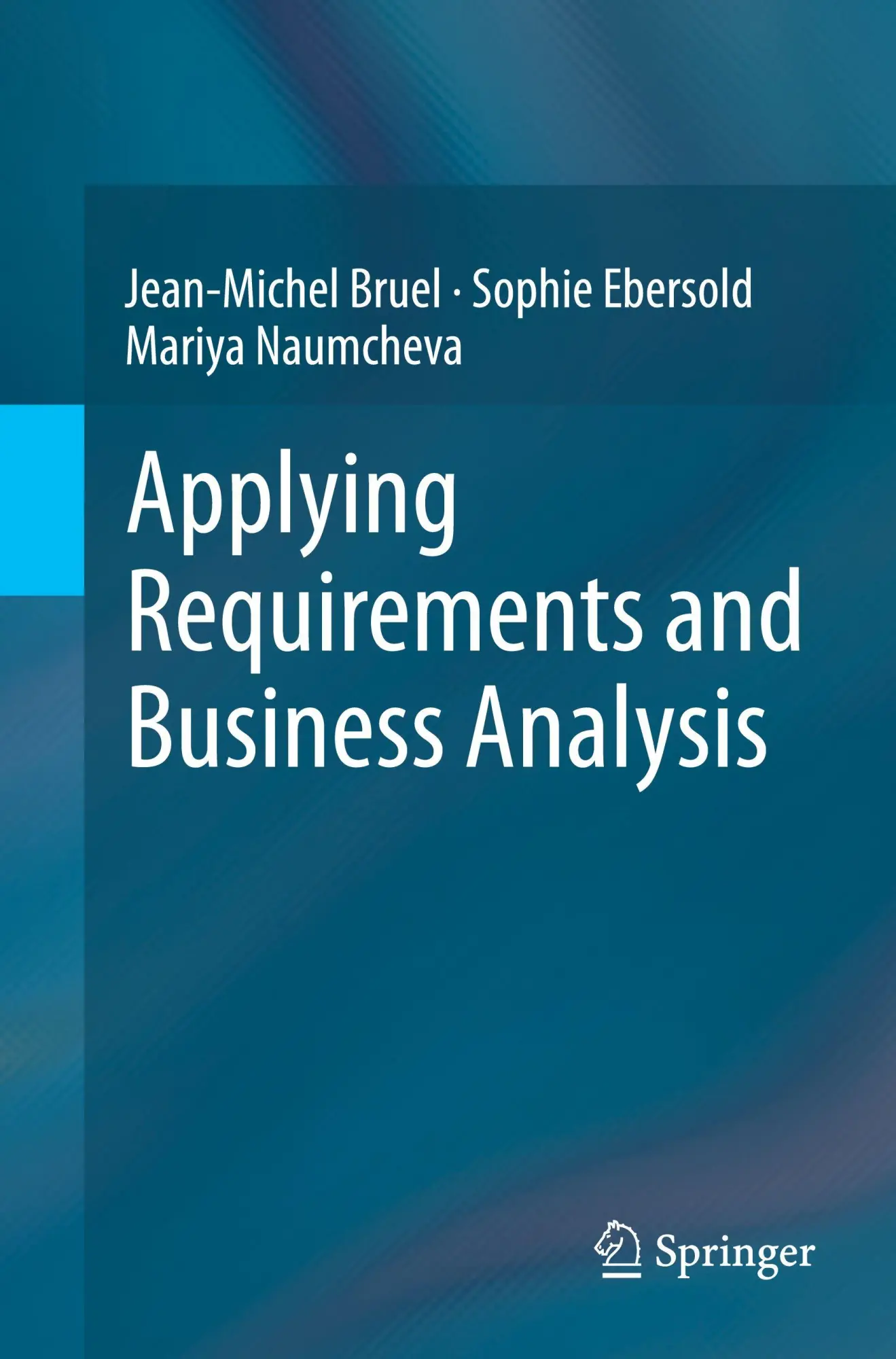 Cover: 9783031921599 | Applying Requirements and Business Analysis | Bruel (u. a.) | Buch