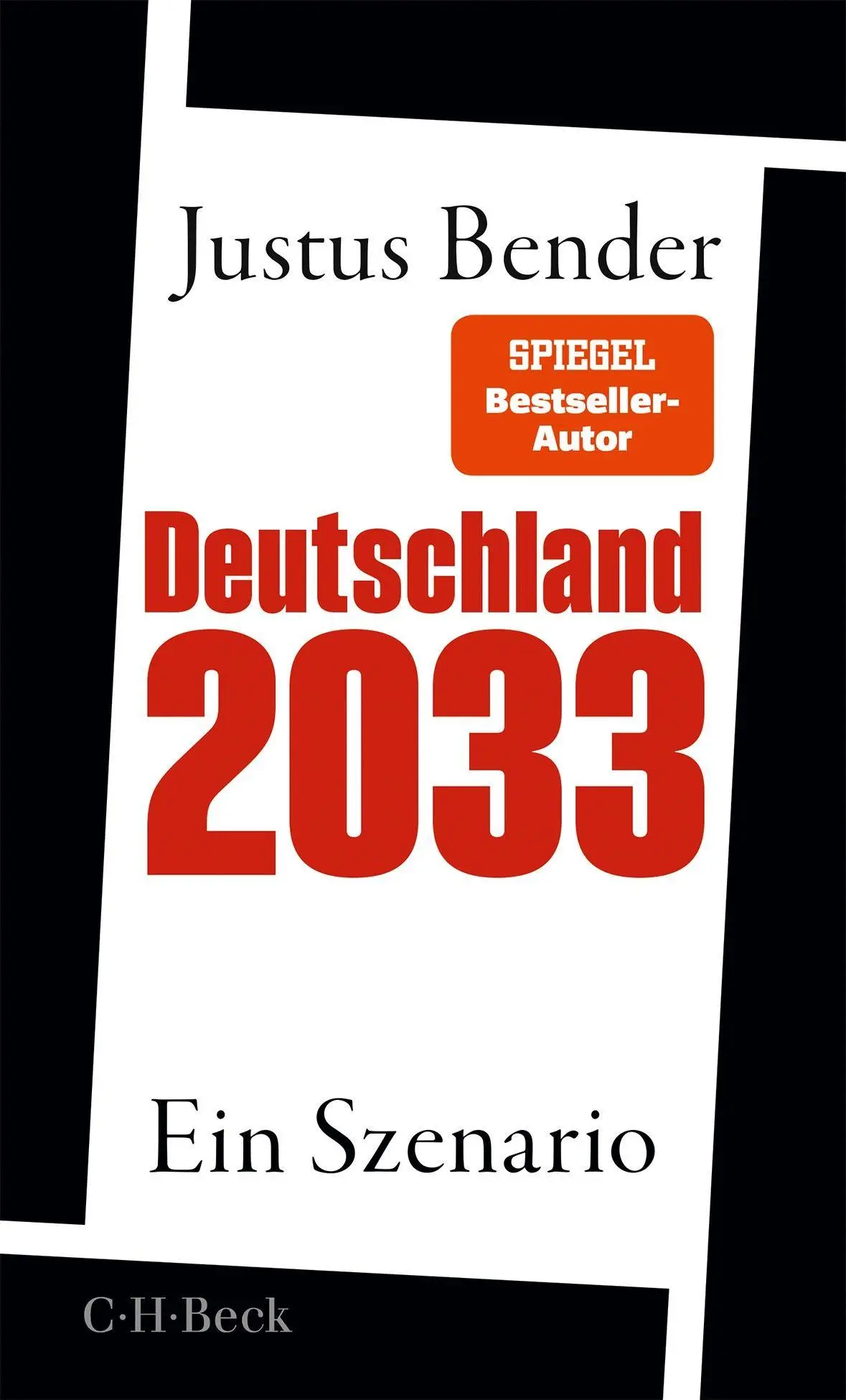 Cover: 9783406851599 | Deutschland 2033 | Ein Szenario | Justus Bender | Taschenbuch | 288 S.