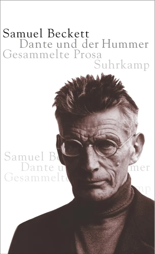 Cover: 9783518411599 | Dante und der Hummer | Gesammelte Prosa | Samuel Beckett | Buch | 2000
