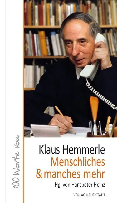 Cover: 9783734611599 | Menschliches &amp; manches mehr | 100 Worte von Klaus Hemmerle | Hemmerle