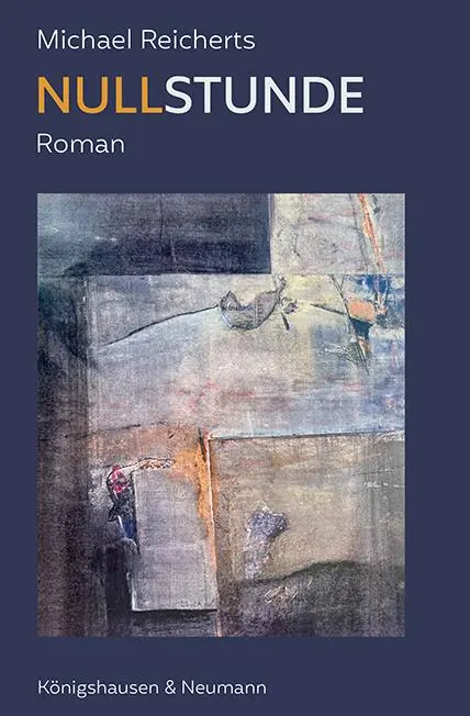 Cover: 9783826091599 | Nullstunde | Roman | Michael Reicherts | Taschenbuch | 166 S. | 2024