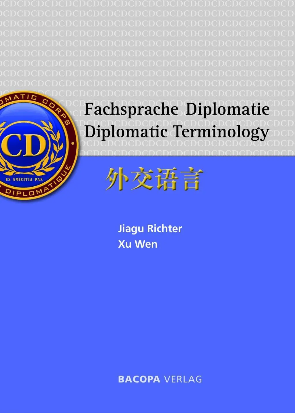 Cover: 9783903071599 | Fachsprache Diplomatie/Diiplomatic Terminology | Dt/chin/engl | Buch