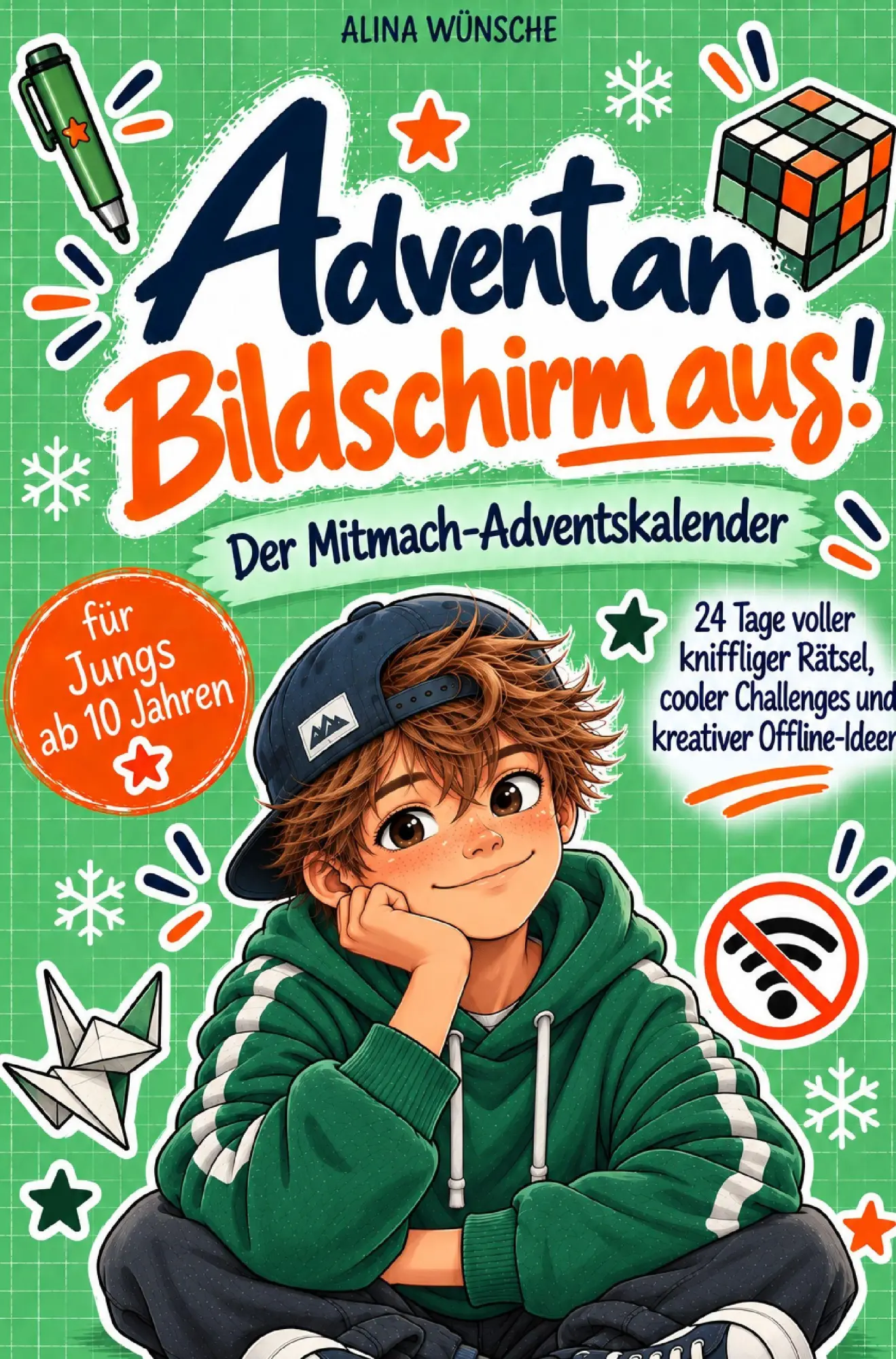 Cover: 9783913041599 | Advent an. Bildschirm aus! | Alina Wünsche | Taschenbuch | Deutsch