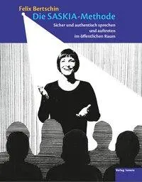 Cover: 9783952341599 | Die SASKIA-Methode | Felix Bertschin | Taschenbuch | 240 S. | Deutsch