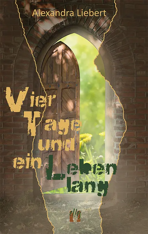 Cover: 9783956091599 | Vier Tage und ein Leben lang | Alexandra Liebert | Taschenbuch | 56 S.